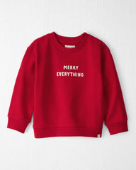 Toddler 'Merry Everything' Fleece Sweatshirt Made with Organic Cotton